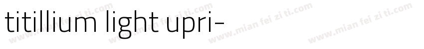 titillium light upri字体转换